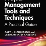 خرید و دانلود نسخه کامل کتاب Project Management Tools and Techniques: A Practical Guide, Third Edition