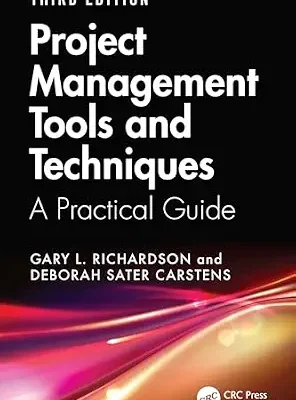خرید و دانلود نسخه کامل کتاب Project Management Tools and Techniques: A Practical Guide, Third Edition