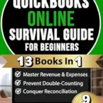 خرید و دانلود نسخه کامل کتاب QuickBooks Online Survival Guide for Beginners – 2026 Updated Edition: Step-by-Step Guide to Mastering QuickBooks Online, Fixing Errors, Reconciling Accounts & Running Clean Books for small business.