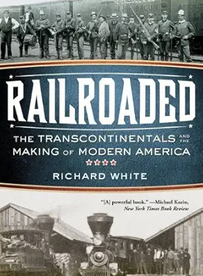 خرید و دانلود نسخه کامل کتاب Railroaded: The Transcontinentals and the Making of Modern America