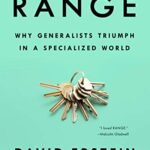 خرید و دانلود نسخه کامل کتاب Range: Why Generalists Triumph in a Specialized World Kindle Edition