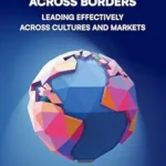 خرید و دانلود نسخه کامل کتاب Reading the Room Across Borders: Leading Effectively Across Cultures and Markets