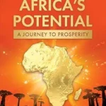خرید و دانلود نسخه کامل کتاب Realizing Africa’s Potential: A Journey to Prosperity