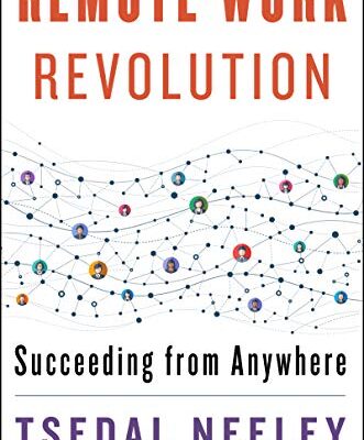 خرید و دانلود نسخه کامل کتاب Remote Work Revolution: Succeeding from Anywhere Kindle Edition