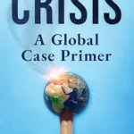 خرید و دانلود نسخه کامل کتاب Responsible Management in Crisis: Global Lessons on Generating Social Sustainability Through Uncertain Business Environments