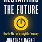 خرید و دانلود نسخه کامل کتاب Restarting the Future: How to Fix the Intangible Economy Kindle Edition