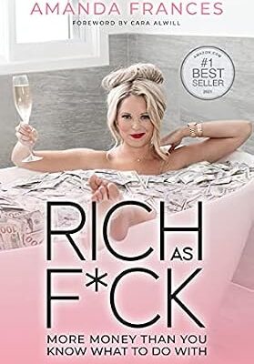 خرید و دانلود نسخه کامل کتاب Rich As F*ck: More Money Than You Know What to Do With