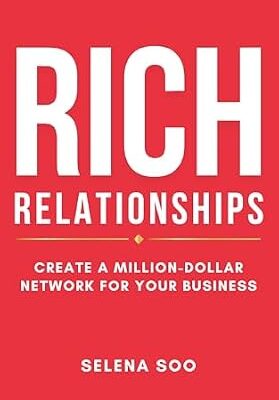 خرید و دانلود نسخه کامل کتاب Rich Relationships: Create a Million-Dollar Network for Your Business