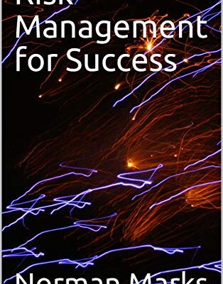 خرید و دانلود نسخه کامل کتاب Risk Management for Success Kindle Edition
