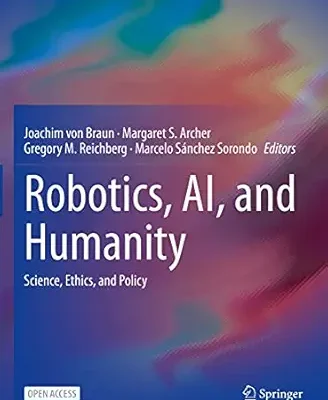 خرید و دانلود نسخه کامل کتاب Robotics, AI, and Humanity: Science, Ethics, and Policy