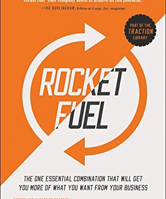 خرید و دانلود نسخه کامل کتاب Rocket Fuel: The One Essential Combination That Will Get You More of What You Want from Your Business Kindle Edition