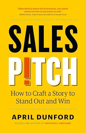 خرید و دانلود نسخه کامل کتاب Sales Pitch: How to Craft a Story to Stand Out and Win_6a778471e2080.jpeg خرید و دانلود نسخه کامل کتاب Sales Pitch: How to Craft a Story to Stand Out and Win