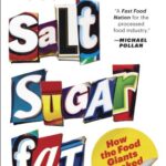 خرید و دانلود نسخه کامل کتاب Salt Sugar Fat: How the Food Giants Hooked Us Kindle Edition