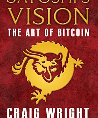 خرید و دانلود نسخه کامل کتاب Satoshi’s Vision: The Art of Bitcoin Kindle Edition