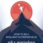 خرید و دانلود نسخه کامل کتاب Scale Your Everest: How to be a Resilient Entrepreneur