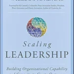 خرید و دانلود نسخه کامل کتاب Scaling Leadership: Building Organizational Capability and Capacity to Create Outcomes that Matter Most