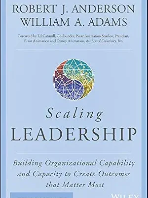 خرید و دانلود نسخه کامل کتاب Scaling Leadership: Building Organizational Capability and Capacity to Create Outcomes that Matter Most