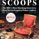 خرید و دانلود نسخه کامل کتاب SCOOPS: NOW A MAJOR MOVIE ON NETFLIX