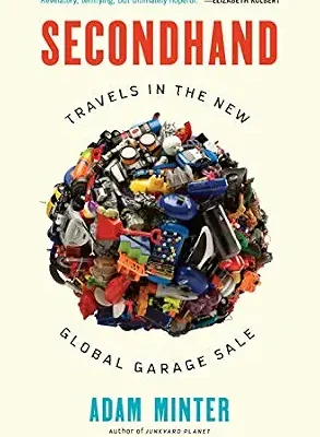 خرید و دانلود نسخه کامل کتاب Secondhand: Travels in the New Global Garage Sale