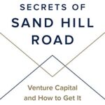 خرید و دانلود نسخه کامل کتاب Secrets of Sand Hill Road: Venture Capital and How to Get It Kindle Edition