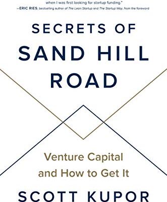 خرید و دانلود نسخه کامل کتاب Secrets of Sand Hill Road: Venture Capital and How to Get It Kindle Edition