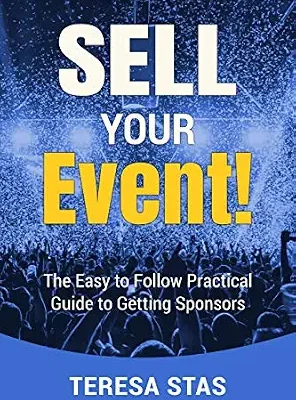 خرید و دانلود نسخه کامل کتاب Sell Your Event!: The Easy To Follow Practical Guide To Getting Sponsors
