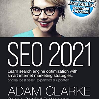 خرید و دانلود نسخه کامل کتاب SEO 2021: Learn search engine optimization with smart internet marketing strategies Kindle Edition