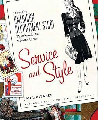 خرید و دانلود نسخه کامل کتاب Service and Style: How the American Department Store Fashioned the Middle Class