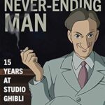 خرید و دانلود نسخه کامل کتاب Sharing a House with the Never-Ending Man: 15 Years at Studio Ghibli