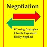 خرید و دانلود نسخه کامل کتاب Skilled Negotiation: Winning Strategies Clearly Explained Easily Applied