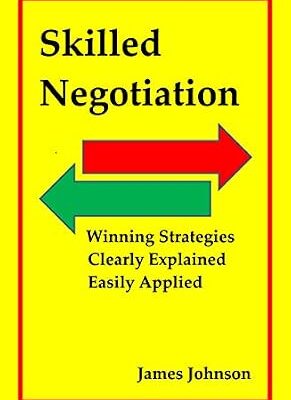 خرید و دانلود نسخه کامل کتاب Skilled Negotiation: Winning Strategies Clearly Explained Easily Applied