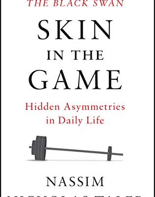 خرید و دانلود نسخه کامل کتاب Skin in the Game: Hidden Asymmetries in Daily Life (Incerto) Kindle Edition