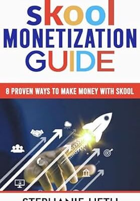 خرید و دانلود نسخه کامل کتاب Skool Monetization Guide: 8 proven ways to make money with Skool