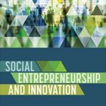 خرید و دانلود نسخه کامل کتاب Social Entrepreneurship and Innovation 1st Edition