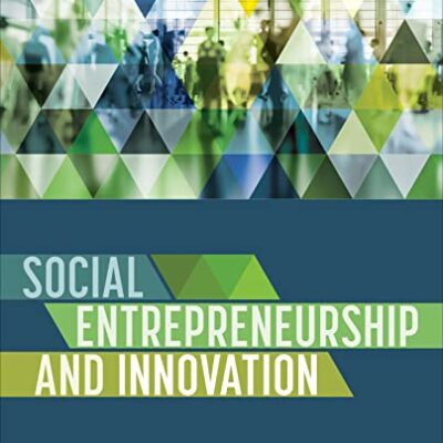 خرید و دانلود نسخه کامل کتاب Social Entrepreneurship and Innovation 1st Edition