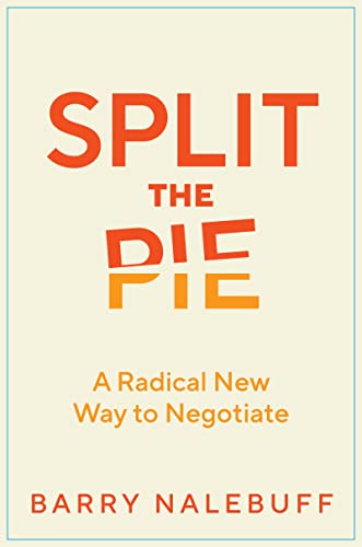 خرید و دانلود نسخه کامل کتاب Split the Pie: A Radical New Way to Negotiate Kindle Edition_6a79cd2a4b100.jpeg خرید و دانلود نسخه کامل کتاب Split the Pie: A Radical New Way to Negotiate Kindle Edition
