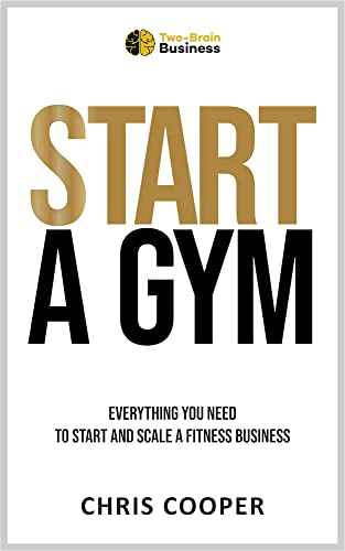 خرید و دانلود نسخه کامل کتاب Start A Gym: Everything You Need to Start and Scale a Fitness Business (Grow Your Gym Series Book 1) Kindle Edition_6a78d88531e1f.jpeg خرید و دانلود نسخه کامل کتاب Start A Gym: Everything You Need to Start and Scale a Fitness Business (Grow Your Gym Series Book 1) Kindle Edition