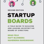 خرید و دانلود نسخه کامل کتاب Startup Boards: A Field Guide to Building and Leading an Effective Board of Directors 2nd Edition