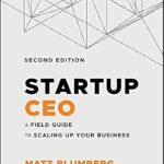 خرید و دانلود نسخه کامل کتاب Startup CEO: A Field Guide to Scaling Up Your Business (Techstars)