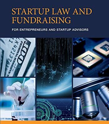 خرید و دانلود نسخه کامل کتاب Startup Law and Fundraising for Entrepreneurs and Startup Advisors Kindle Edition