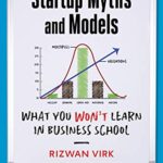خرید و دانلود نسخه کامل کتاب Startup Myths and Models: What You Won’t Learn in Business School Kindle Edition