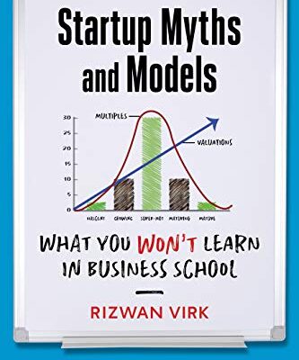 خرید و دانلود نسخه کامل کتاب Startup Myths and Models: What You Won’t Learn in Business School Kindle Edition
