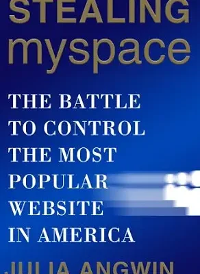 خرید و دانلود نسخه کامل کتاب Stealing MySpace: The Battle to Control the Most Popular Website in America