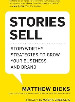 خرید و دانلود نسخه کامل کتاب Stories Sell: Storyworthy Strategies to Grow Your Business and Brand