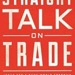 خرید و دانلود نسخه کامل کتاب Straight Talk on Trade: Ideas for a Sane World Economy