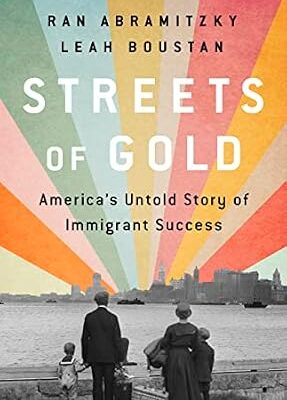 خرید و دانلود نسخه کامل کتاب Streets of Gold: America’s Untold Story of Immigrant Success