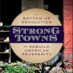 خرید و دانلود نسخه کامل کتاب Strong Towns: A Bottom-Up Revolution to Rebuild American Prosperity