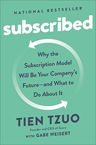 خرید و دانلود نسخه کامل کتاب Subscribed: Why the Subscription Model Will Be Your Company’s Future – and What to Do About It Kindle Edition_6a7853be610b7.jpeg خرید و دانلود نسخه کامل کتاب Subscribed: Why the Subscription Model Will Be Your Company’s Future – and What to Do About It Kindle Edition