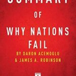 خرید و دانلود نسخه کامل کتاب Summary of Why Nations Fail: by Daron Acemoglu and James A. Robinson | Includes Analysis