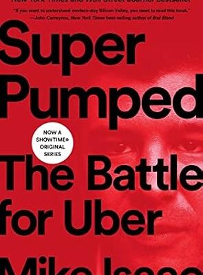 خرید و دانلود نسخه کامل کتاب Super Pumped: The Battle for Uber